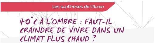 Les synthèses de l'Auran sur le réchauffement climatique