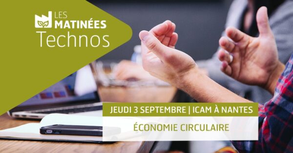 Matinées technos EMC2 : Economie Circulaire - (44)